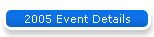 2005 Event Details