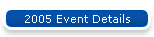 2005 Event Details