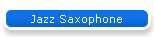 Jazz Saxophone